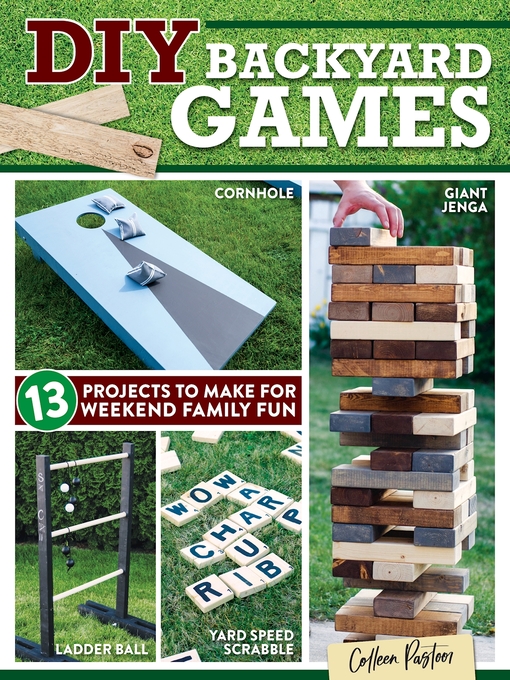 Title details for DIY Backyard Games by Colleen Pastoor - Available